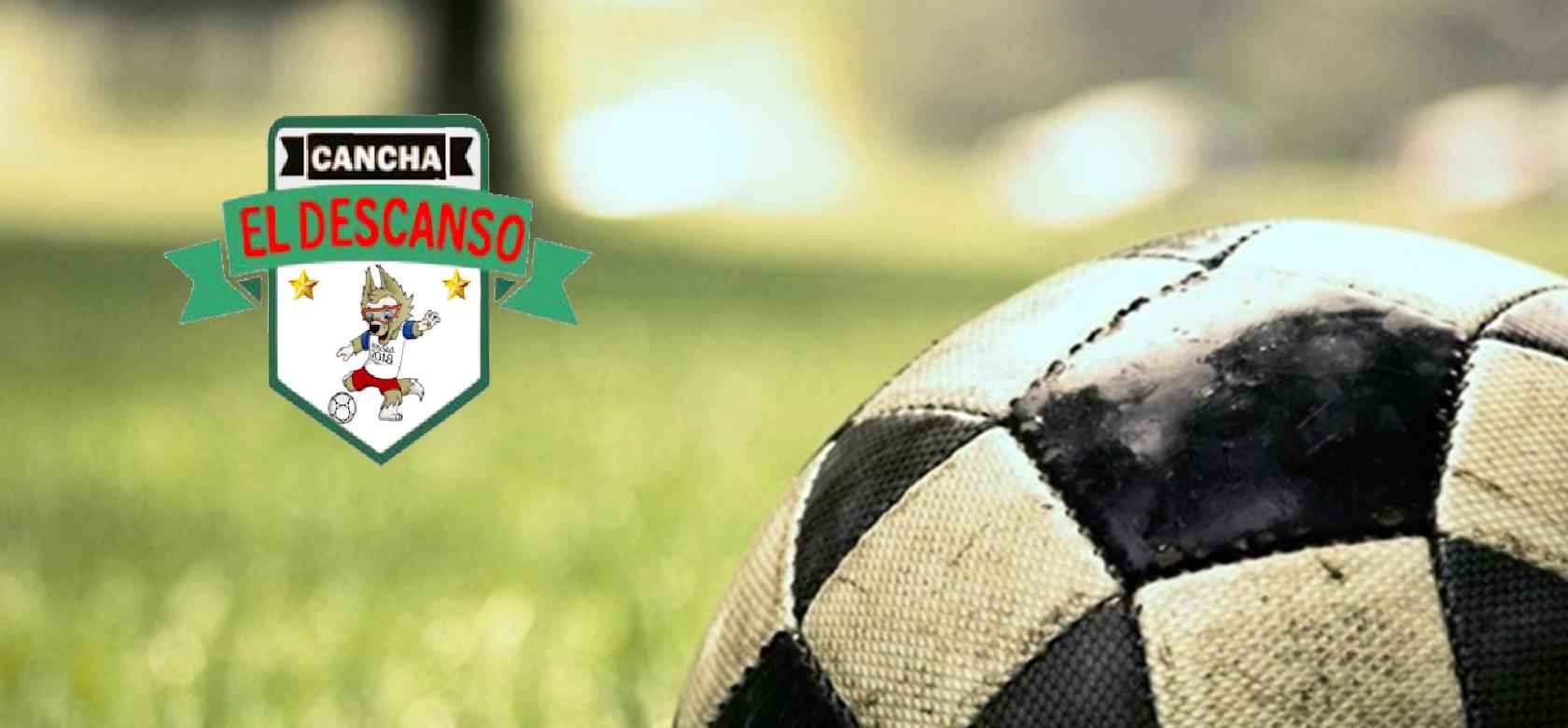 Canchas el Descanso Sede Campeón de Campeones
